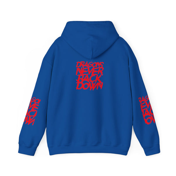 DRAGONS NEVER BACK DOWN HOODIE
