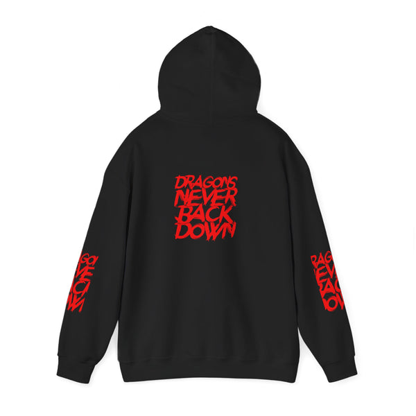 DRAGONS NEVER BACK DOWN HOODIE