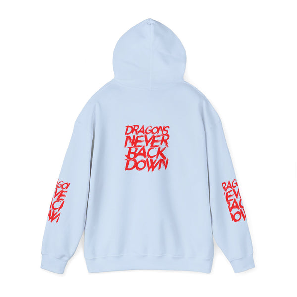 DRAGONS NEVER BACK DOWN HOODIE