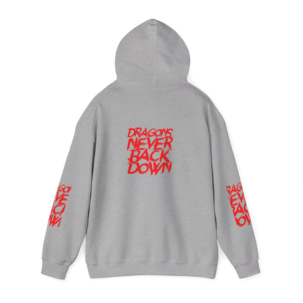 DRAGONS NEVER BACK DOWN HOODIE