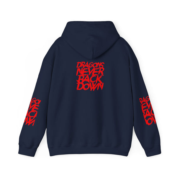 DRAGONS NEVER BACK DOWN HOODIE