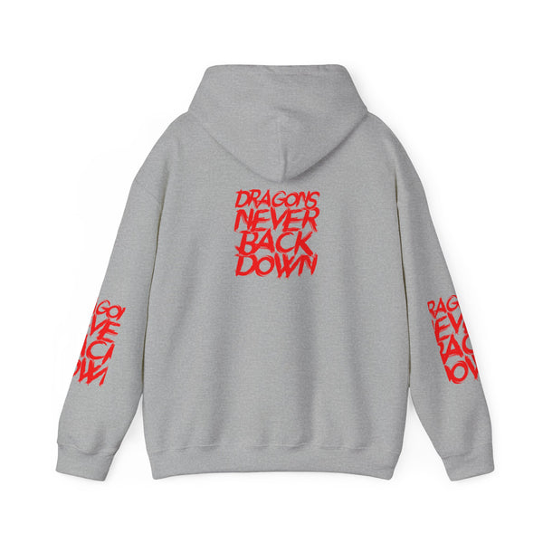 DRAGONS NEVER BACK DOWN HOODIE