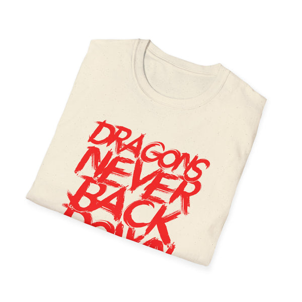 DRAGONS NEVER BACK DOWN T-shirt