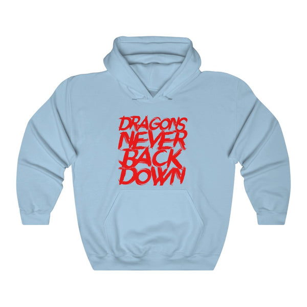 DRAGONS NEVER BACK DOWN HOODIE