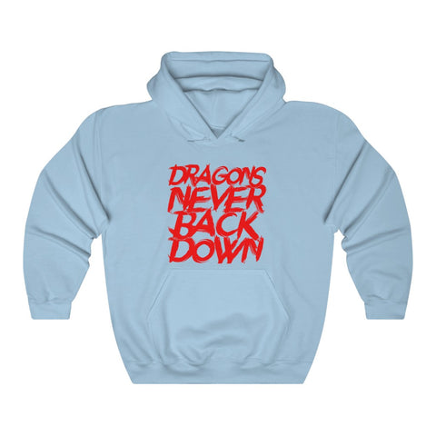 DRAGONS NEVER BACK DOWN HOODIE