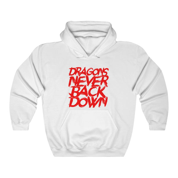 DRAGONS NEVER BACK DOWN HOODIE