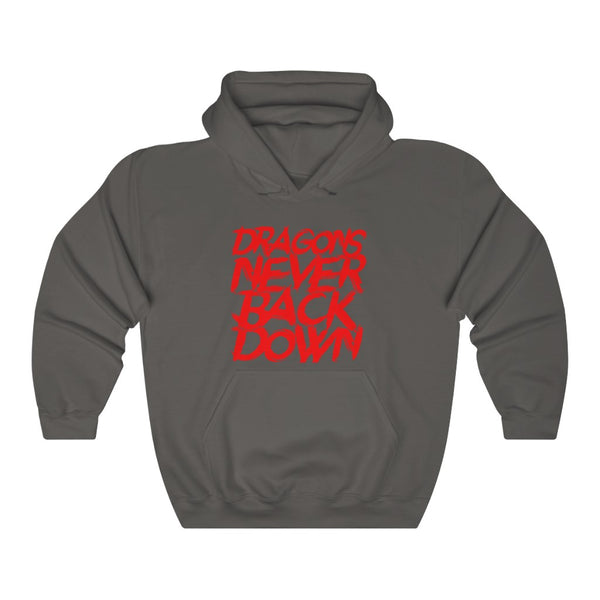 DRAGONS NEVER BACK DOWN HOODIE